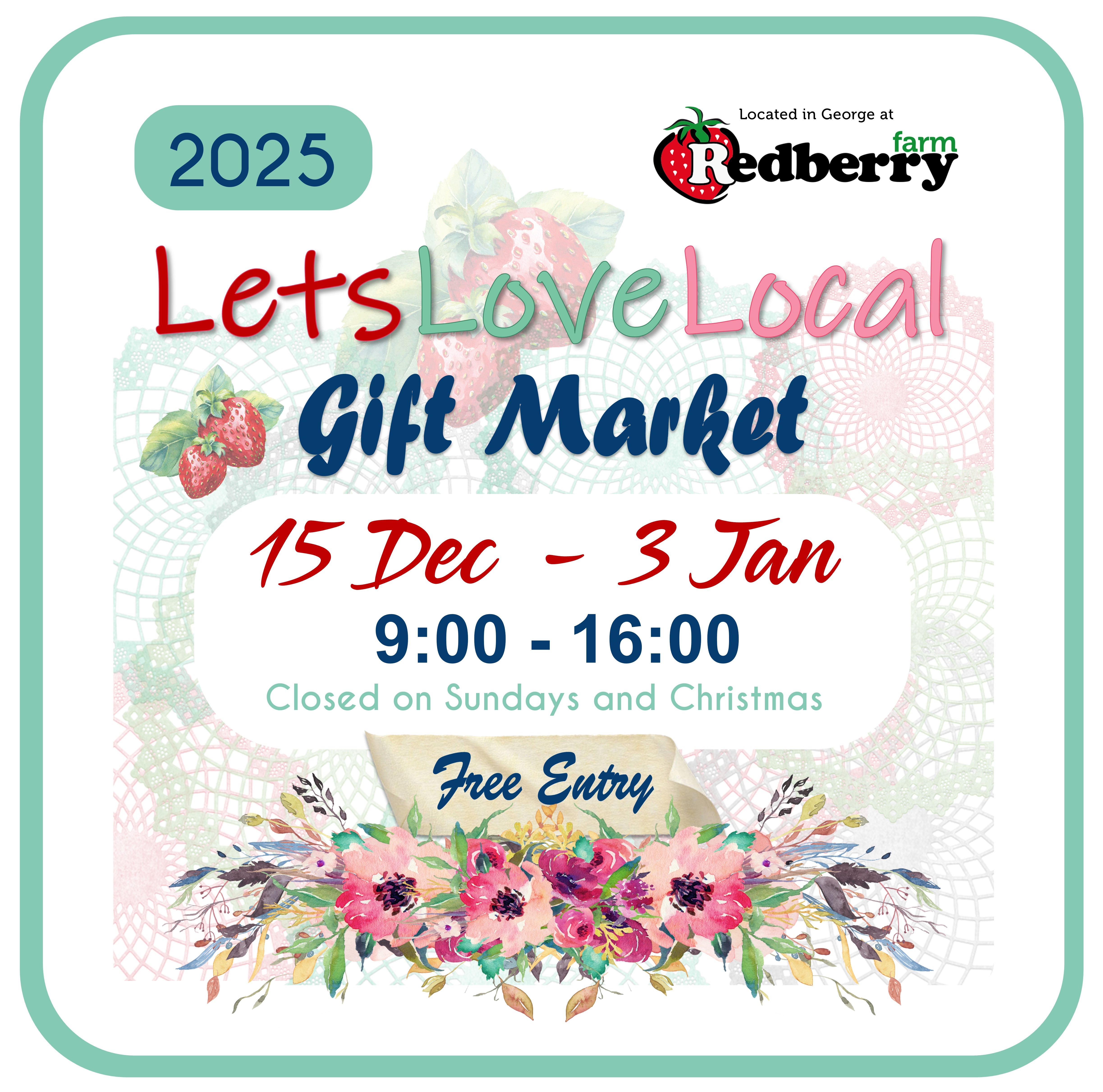 Banner announcing Let's Love Local Gift Market from 15 December 2025 to 3 January 2026  at Redberry Farm, George